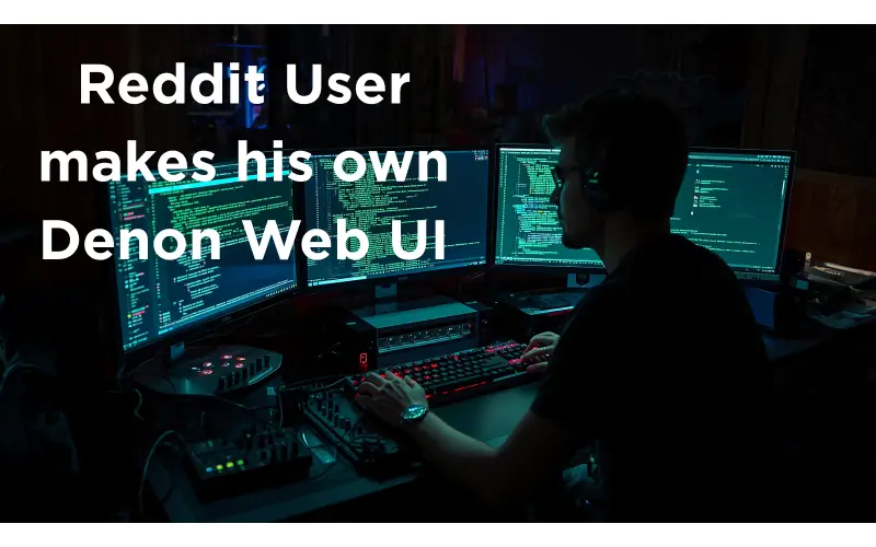 Denon UI Fix: Reddit User Builds Better AVR Dashboard (Open Source)