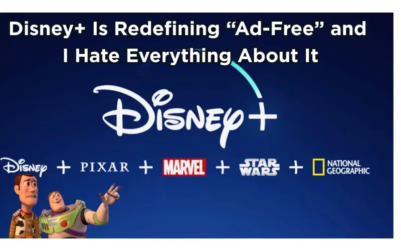 Disney+ Is Redefining “Ad-Free,” and I Think That Crosses a Line
