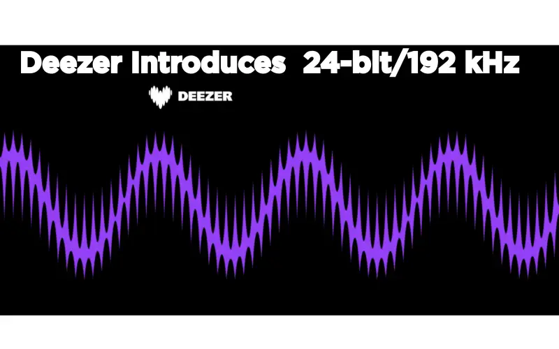 Deezer Finally Adds 24-Bit/192 kHz Hi-Res Audio and It Was About Time
